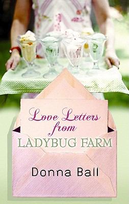 Love letters from Ladybug Farm