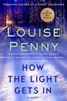 How the light gets in : a Chief Inspector Gamache novel