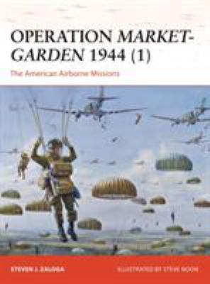 Operation Market-Garden 1944 (1) : the American airborne missions