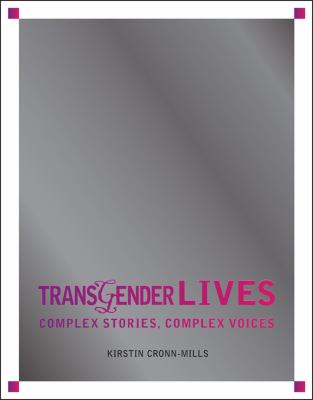 Transgender lives : complex stories, complex voices