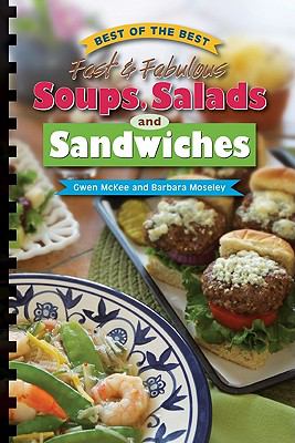 Best of the best fast & fabulous soups, salads, and sandwiches
