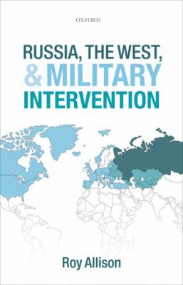 Russia, the West, and military intervention