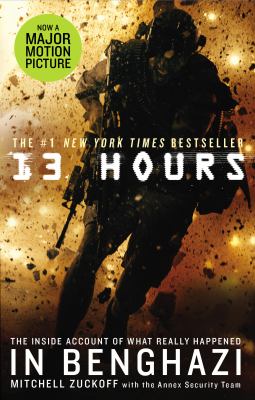 13 hours : the inside account of what really happened in Benghazi