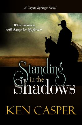 Standing in the Shadows : a Coyote Springs novel