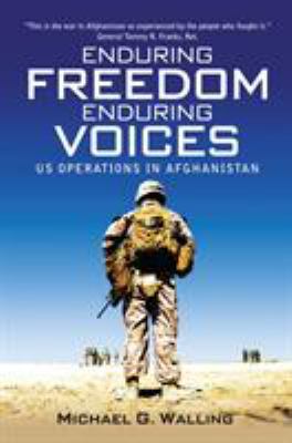 Enduring freedom, enduring voices : US operations in Afghanistan