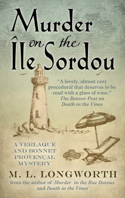 Murder on the Île Sordou : a Verlaque and Bonnet Provençal mystery