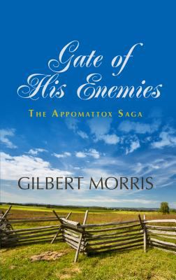 Gate of His Enemies : The Rocklin Family at the Dawn of the War Between the States