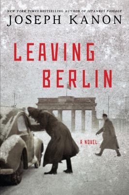Leaving Berlin : a novel