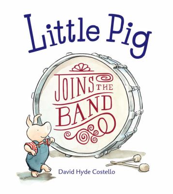 Little pig joins the band