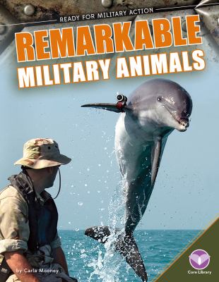 Remarkable military animals