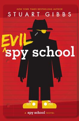 Evil spy school : a Spy Kid novel