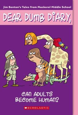 Can adults become human? : Jim Benton's Tales from Mackerel Middle School