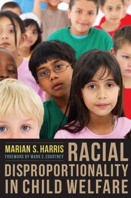 Racial disproportionality in child welfare