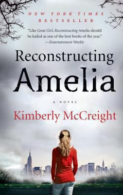Reconstructing Amelia : a novel