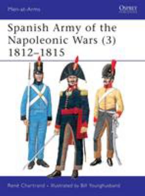 Spanish army of the Napoleonic Wars. (3), 1812-1815 /
