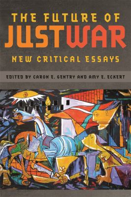 The future of just war : new critical essays