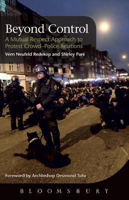 Beyond control : a mutual respect approach to protest crowd-police relations