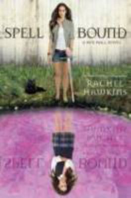 Spell bound : a Hex Hall novel