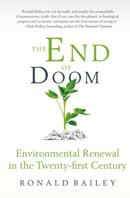 The end of doom : environmental renewal in the twenty-first century