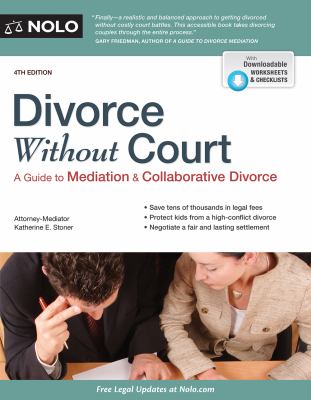 Divorce without court : a guide to mediation & collaborative divorce