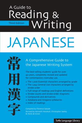 A guide to reading and writing Japanese : a comprehensive guide to the Japanese writing system