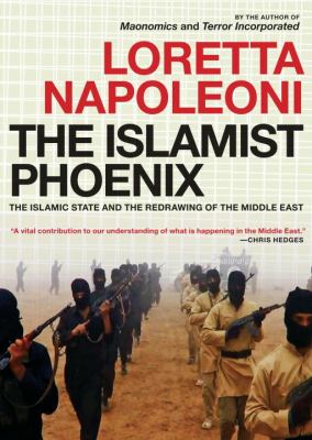 The Islamist phoenix : the Islamic State and the redrawing of the Middle East