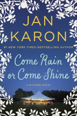 Come rain or come shine : a Mitford novel