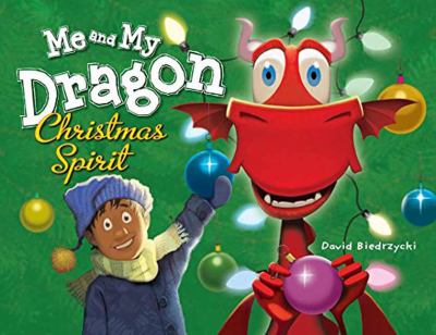 Me and my dragon : Christmas spirit