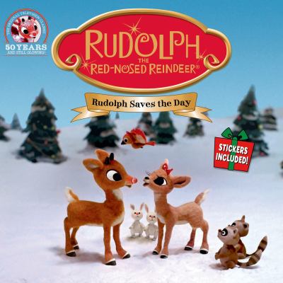 Rudolph the red-nosed reindeer : Rudolph saves the day.