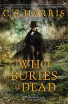 Who buries the dead : a Sebastian St. Cyr mystery