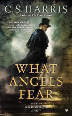 What angels fear : a Sebastian St. Cyr mystery