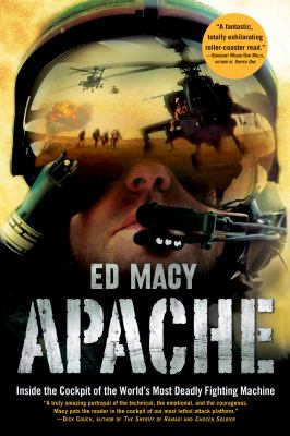 Apache : inside the cockpit of the world's most deadly fighting machine