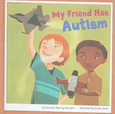 My friend has autism