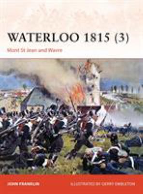 Waterloo 1815. : Mont St Jean and Wavre. (3) :