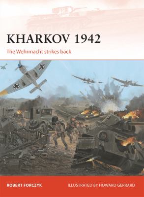 Kharkov 1942 : the Wehrmacht strikes back