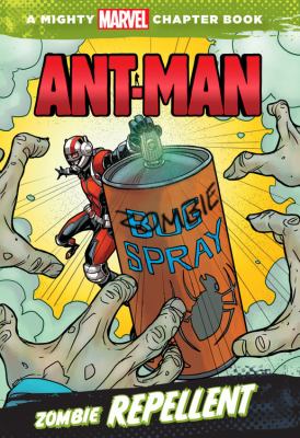 Zombie repellent : starring Ant-Man