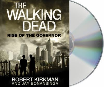 The walking dead : rise of the Governor