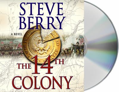 The 14th colony  : a novel