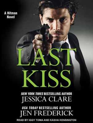 Last kiss  : a Hitman novel/