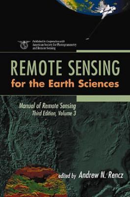 Remote sensing for the earth sciences