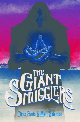 The giant smugglers