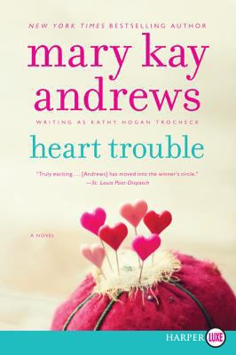 Heart trouble : [a novel]