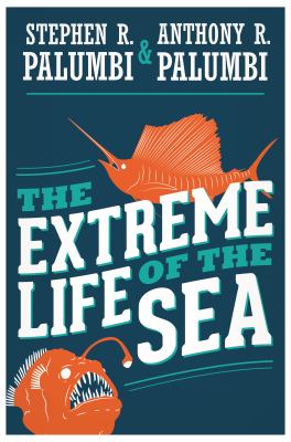 The extreme life of the sea