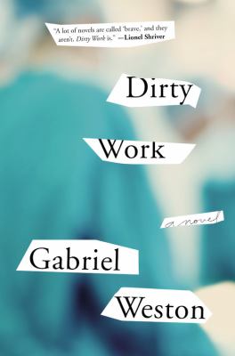 Dirty work : a novel