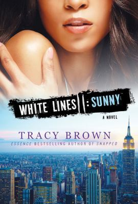 White lines II : Sunny : a white lines novel