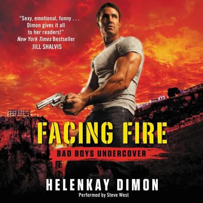 Facing fire : bad boys undercover