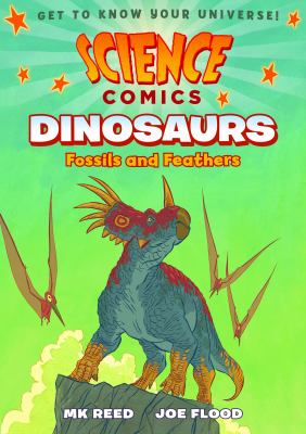 Dinosaurs : fossils and feathers