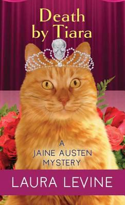 Death by tiara : a Jaine Austen mystery