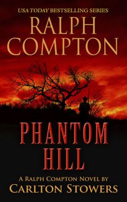 Phantom hill : a Ralph Compton novel