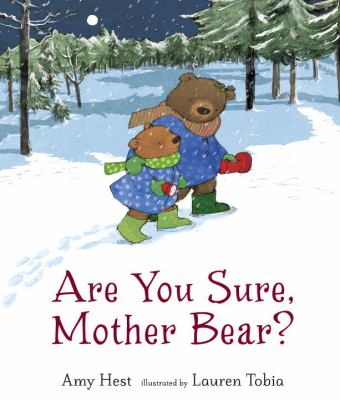 Are you sure, mother bear?